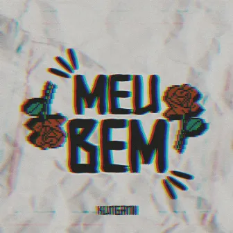 Meu Bem by Kunganii