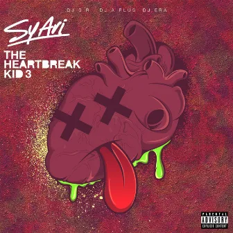 The Heartbreak Kid 3 by Sy Ari Da Kid