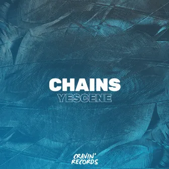 Chains by Yescene