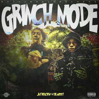 Grinch Mode by JayKlickin