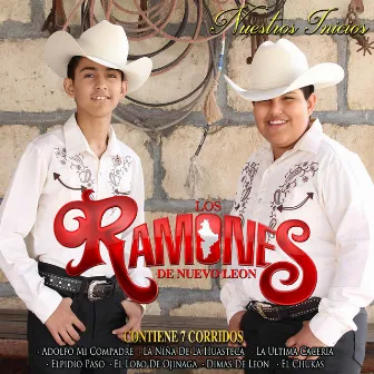 Nuestros Inicios by Los Ramones De Nuevo Leon