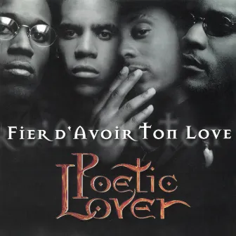 Fier d'avoir ton love by Poetic Lover