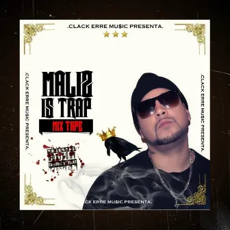 Maliz Is Trap by El Trapicheo