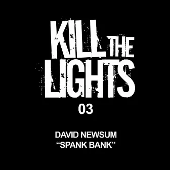 Spank Bank by David Newsum