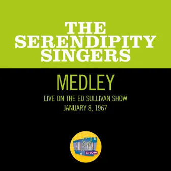 If I Were A Carpenter/Elusive Butterfly/Who Am I (Medley/Live On The Ed Sullivan Show, January 8, 1967) by The Serendipity Singers