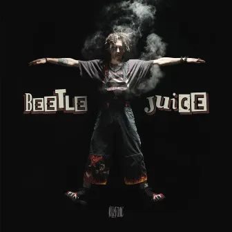 BeetleJuice by Killa Fonic