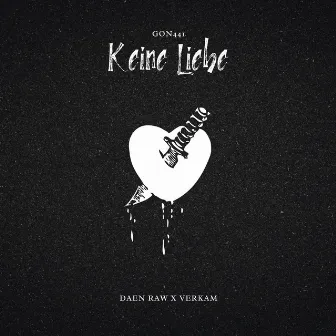 Keine Liebe by Daen Raw