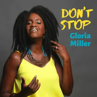 Don't Stop by Gloria Miller