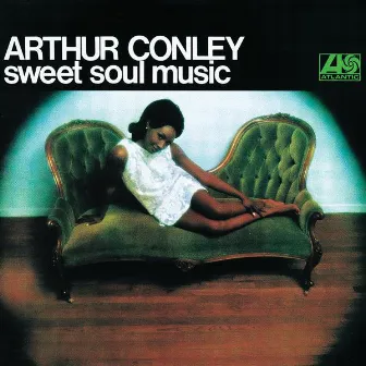 Sweet Soul Music by Arthur Conley