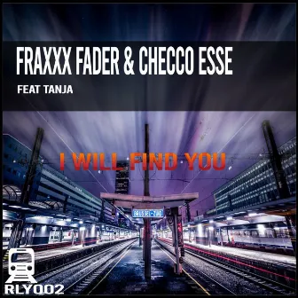 I Will Find You by Checco Esse