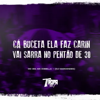 Cá buceta ela faz carin- Vai sarra no pentão de 30 by DJ Marcondes