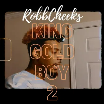 The King Gold Boy 2 by Robb Cheeks