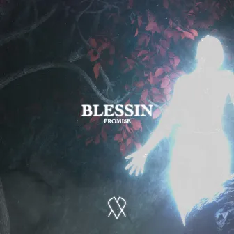 Blessin by PROMI5E