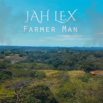 Farmer Man by Jah Lex