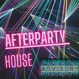 Afterparty by House