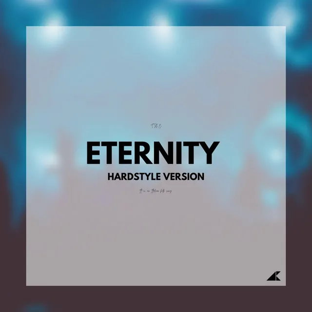 Eternity (Hardstyle Version)