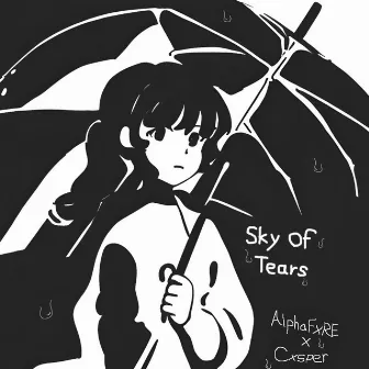 Sky of Tears by AlphaFXRE