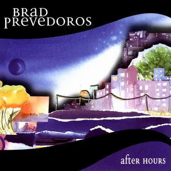 After Hours by Brad Prevedoros