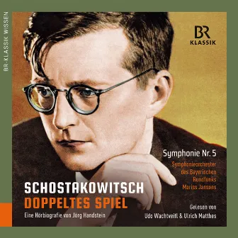 Schostakowitsch: Doppeltes Spiel -playing a double game (CD 1 - 3 in German) by Ulrich Matthes