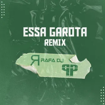 Essa Garota (Remix) by Rafa DJ