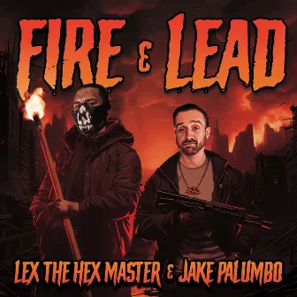 Fire & Lead by Jake Palumbo