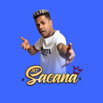 Hoje Ela Quer Dançar by MC Sacana