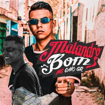 Malandro Bom by Mc Caio Gr