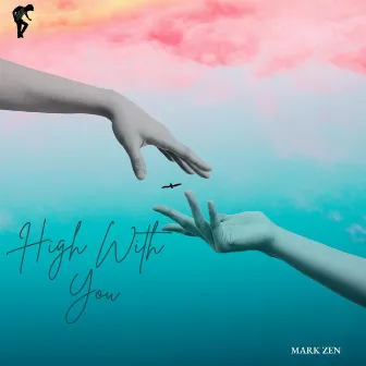 High With You by Mark Zen