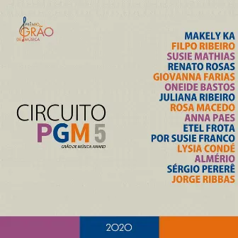 Circuito PGM 5 by Prêmio Grão de Música