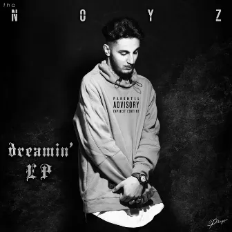 Dreamin' by Tha Noyz