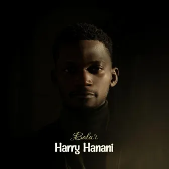 BALA'I by Harry Hanani