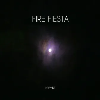 Fire Fiesta by MVMNT