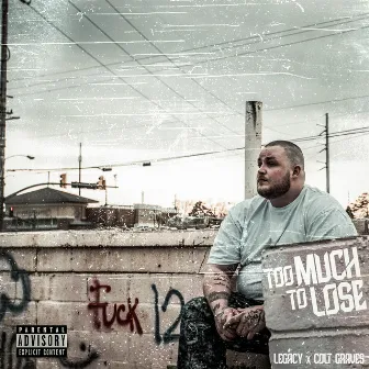 Too Much to Lose (feat. Colt Graves) by Legacy Adams