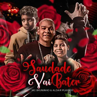 Saudade Vai Bater by Aldair Playboy