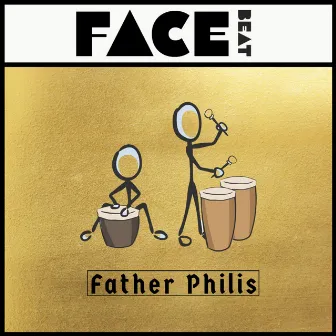 Face Beat by Father Philis