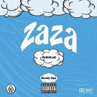 Zaza by Muddy Sipp