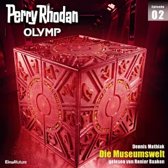 Die Museumswelt [Perry Rhodan - Olymp 2 (Ungekürzt)] by Unknown Artist