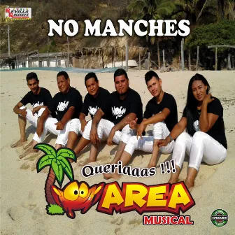 No Manches by Marea Musical