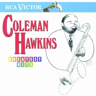 Greatest Hits by Coleman Hawkins