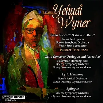 Yehudi Wyner: Orchestral Works by Yehudi Wyner