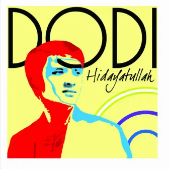 Dodi Hidayatullah by Dodi Hidayatullah