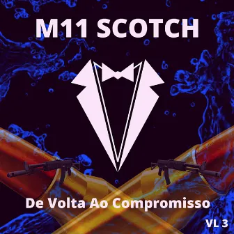 De Volta Ao Compromisso VL.3 by M11 SCOTCH