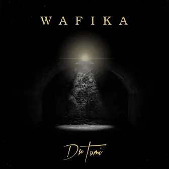 Wafika by Dr Tumi