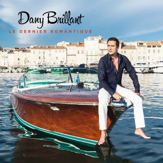 Le dernier romantique by Dany Brillant