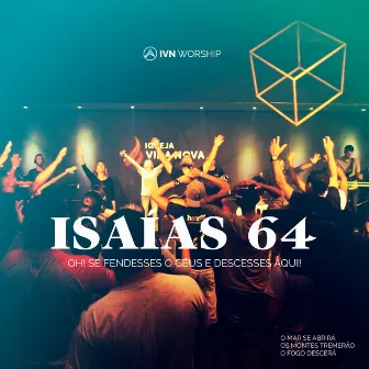 Isaías 64 by IVN Worship