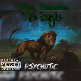 The Jungle by Psychotic