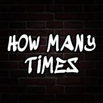 How Many Times by Kirei