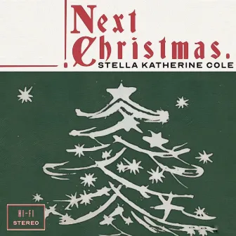 Next Christmas by Stella Cole