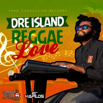 Reggae Love - Single by Dre Island