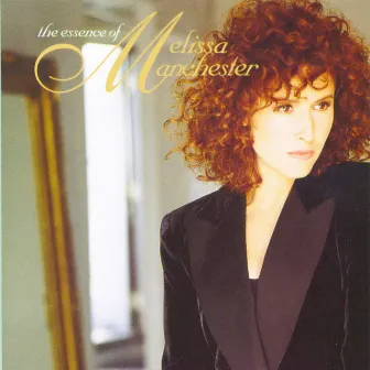 The Essence Of Melissa Manchester by Melissa Manchester